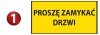 Tabliczka na drzwi proszę zamykać drzwi 20/10cm (odblask)